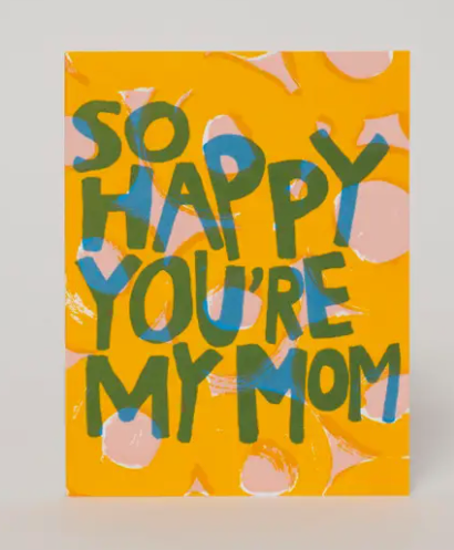 So Happy Mom